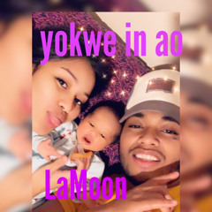 LaMoon- Yokwe in ao (2020 Release)