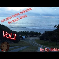 Les Plus Belles Melodies Du Zouks  Retro Vol.2  By Dj Diablo