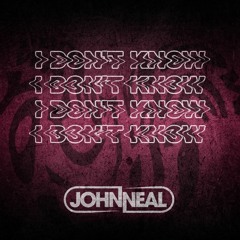 I Don't Know - FREE DOWNLOAD