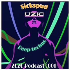 2020 Podcast #001 - Deep techno [mix]