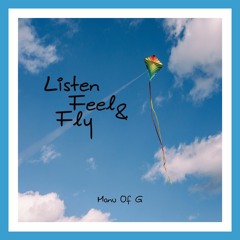 Listen Feel & Fly