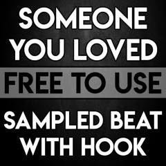 Someone You Loved with HOOK | Sampled Beat (Acoustic Pop Rap Instrumental) *FREE TO USE*