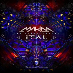 Makida & Ital - The Final Theory