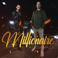 Ali W Mazag - Millionaier / على و مزاج - مليونير