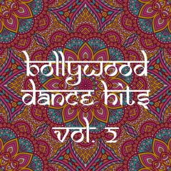 Bollywood Dance Hits Vol. 2