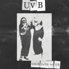 UVB - Your Path To Us (BT009) Previews