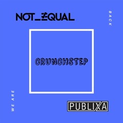 PUBLIXA & not_equal - Crunchstep