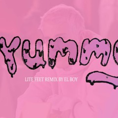 El Boy - YUMMY (Lite Feet Remix)