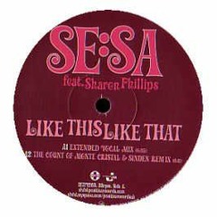 Se:Sa Feat. Sharon Phillips - Like This  Like That (NYKOLUKE REMIX)