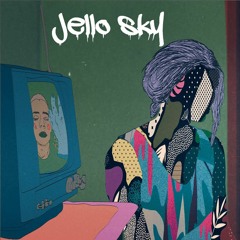Jello Sky - Touch The Waters