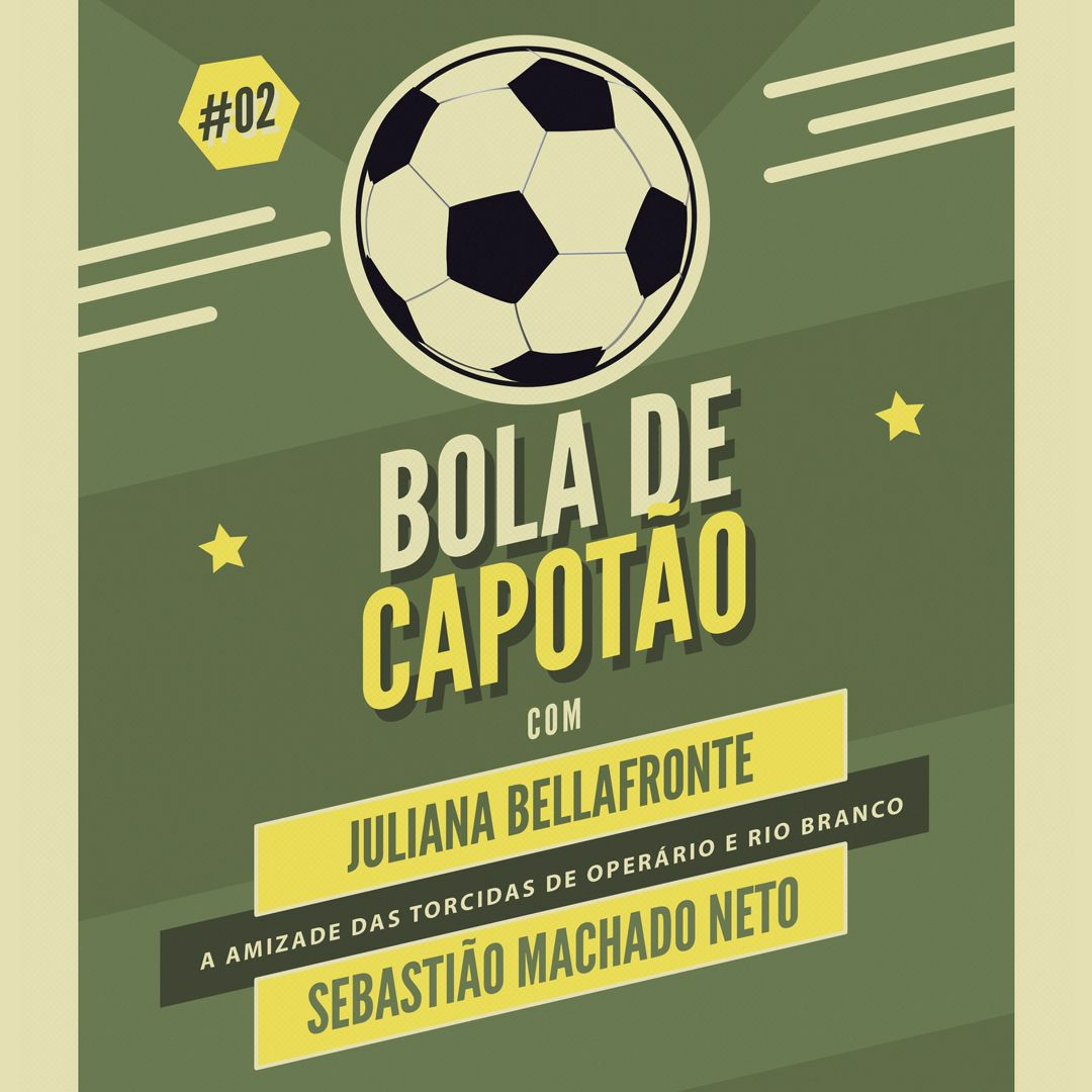 Bola De Capotao #02 - A amizade das torcidas do Operário e Rio Branco episode artwork