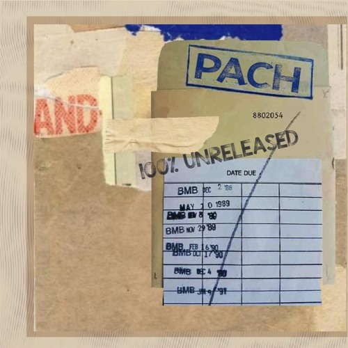 100% OF UNRELEASED PACH