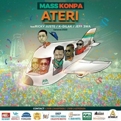 Mass Konpa Ateri Feat. Ricky Juste - Kdilak - Jeff 3Wa [Kanaval 2020]