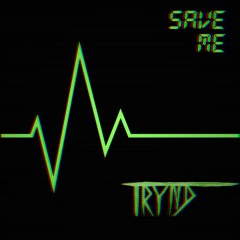 Save Me [Future/House]