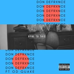 Vybe To This Feat. Od Quake