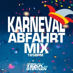 TEKK Karneval ABFAHRT Mix 165 bpm - Tekk am Stecken