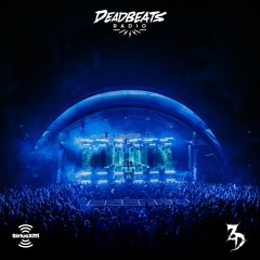 #134 Deadbeats Radio with Zeds Dead