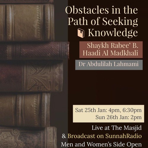 3 - Obstacles in the Path of Seeking Knowledge - Dr Abdulilah Lahmami | Manchester