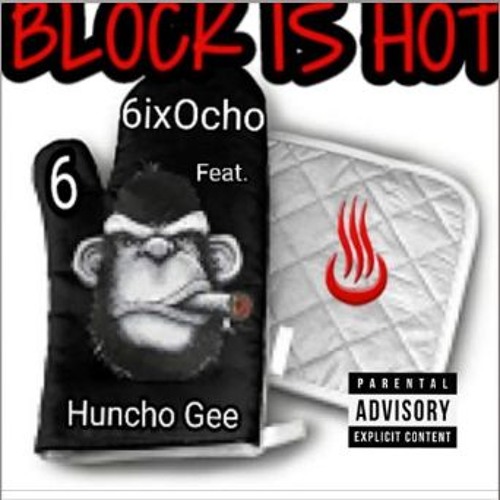 Ocho (feat. Huncho Gee) - The Block Is Hot