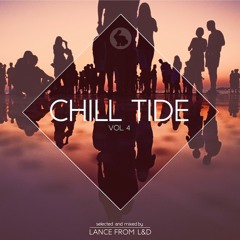 Chill Tide Vol.4 - selected & mixed by Lance from L&D