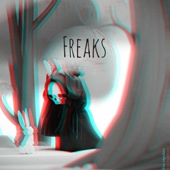 Freaks (prod by. Jewels)