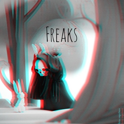 Freaks (prod by. Jewels)