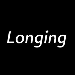 Longing