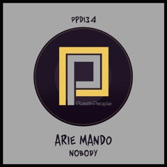 Arie Mando - Nobody - Out now on Plastik People Recordings
