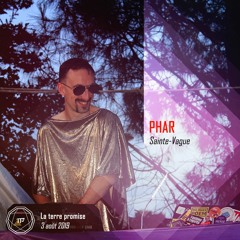 Phar - Sainte-Vague - Terre Promise 2019