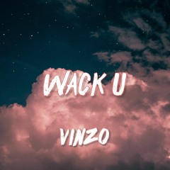 (SNEAKPEAK) OF "WACK U" OUT FEBRUARY 15