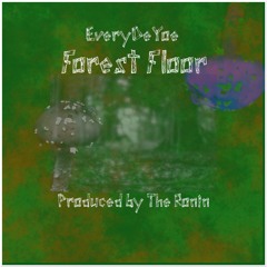Forest Floor (Prod. By The Ronin)