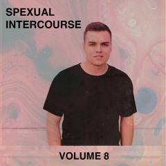 Spexual Intercourse Vol. 8