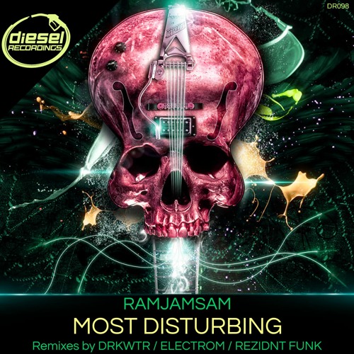 DR098 RamjamSam - Most Disturbing (Electrom Remix)