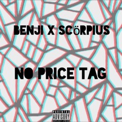 BenjiXScörpius - No Price Tag