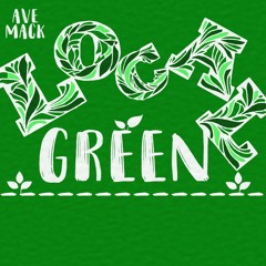 Ave Mack - Local Green
