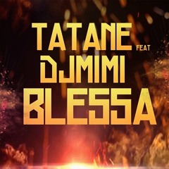 TATANE  Blessa (feat. DJ Mimi) (Extended Mix)