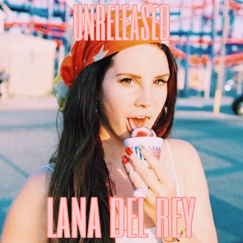 Stream sophia | Listen to lana del rey unreleased playlist online for ...