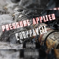 Pressure Applied - Choppaveli