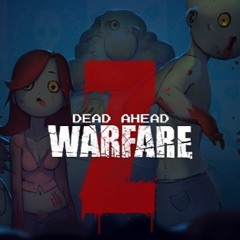 Dead Ahead: Zombie Warfare - Skirmish Theme