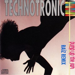 FREE DL - Technotronic - Pump Up The Jam (Raíz Remix)