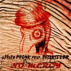 l19u1d PHONK Feat. PVINKILLER - NO MERCY