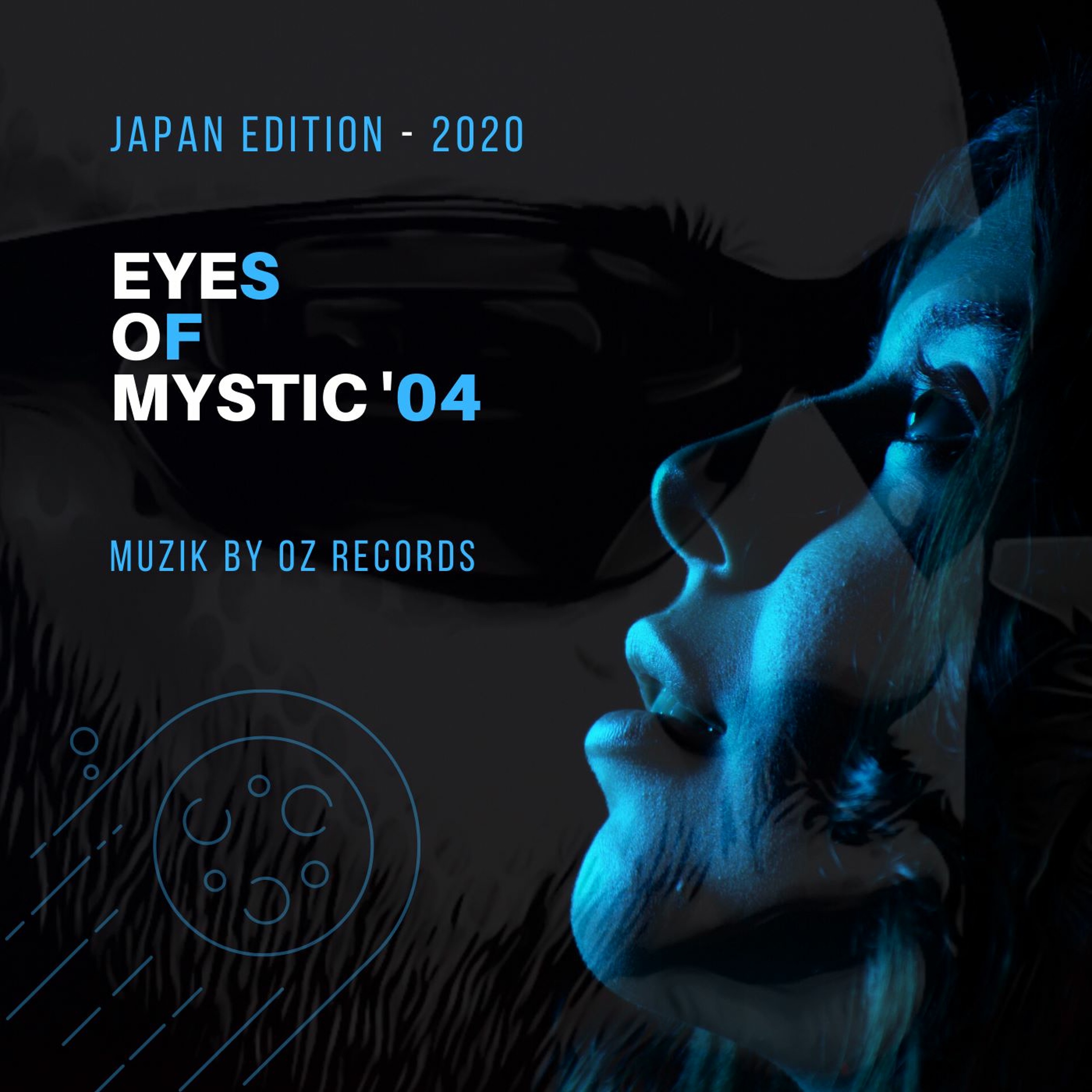 [Japan Edit. 2020] Eyes Of Mystic '04 [Muzik By Oz Records]