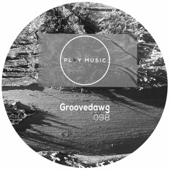 Groovedawg - Play Music 098