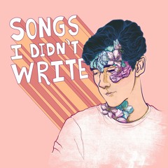 Songs I Didn't Write