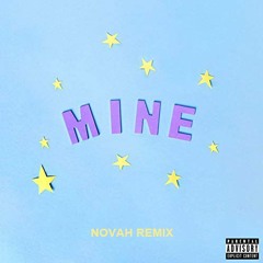 Bazzi - Mine (Novah Remix)
