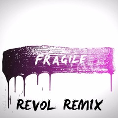 Kygo - Fragile (Revol Remix)