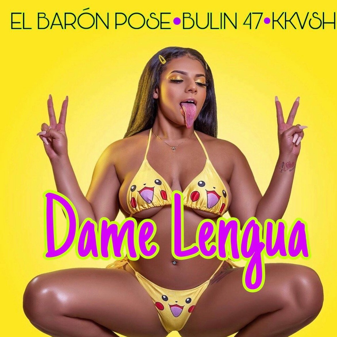 Stream Dame Lengua 👅 | Él Barón Pose | Bulin 47 | KKVSH | Audio Oficial 🍑  by ÉL BARÓN POSE | Listen online for free on SoundCloud