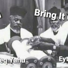 Bring It Out-Yahutsadeq Yahu feat. Eytan