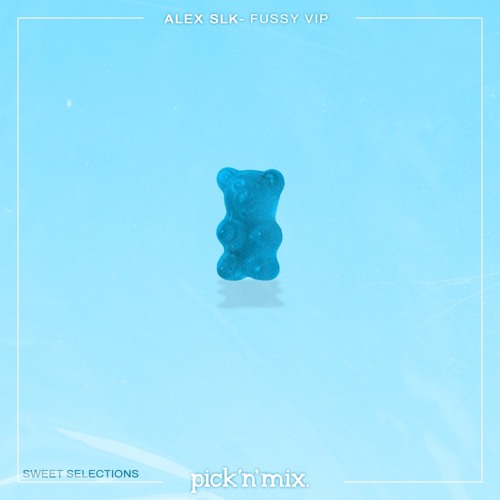 ALEX SLK - FUSSY VIP - SS001 [FREE D/L]