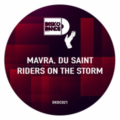 Mavra, Du Saint - Riders On The Storm #FREE DOWNLOAD